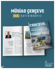 We are in the 117th issue of MUSIAD Frame Magazine img-1